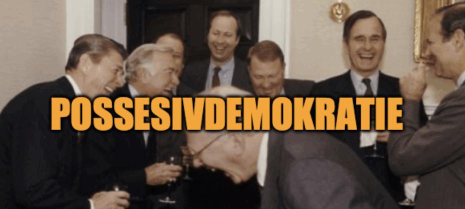 Die Possessivdemokratie